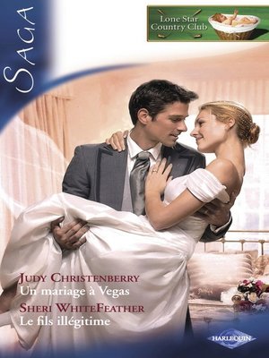 cover image of Un mariage à Vegas--Le fils illégitime (Saga Lone Star Country Club 5)